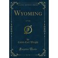 Wyoming: A Tale (Classic Reprint)