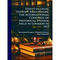 Essays in Legal History Read Before the Interna...