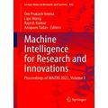 Lecture Notes in Networks and Systems: Machine Intelligence for Research and Inn