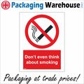 NS003 DONT EVEN THINK ABOUT SMOKING SIGN HOSPIT...