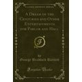 A Dream of the Centuries and Other Entertainmen...
