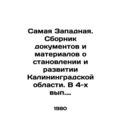 The most Western. A collection of documents and...