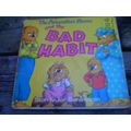 Berenstain Bears - Bad Habits
