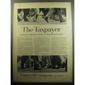 1957 Union Oil Company Ad - The Taxpayer are high taxes reducing your incentive
