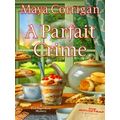 A Five-Ingredient Mystery-A Parfait Crime