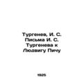 Turgenev, I. S. Letters from I. S. Turgenev to ...