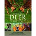A Guide To The Deer Of The World